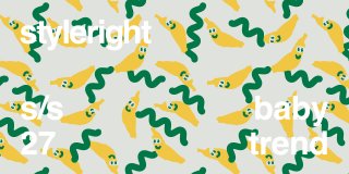 STYLE RIGHT BABY TREND REPORT...